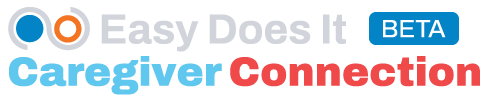 Easy Does It Caregiver Connection BETA