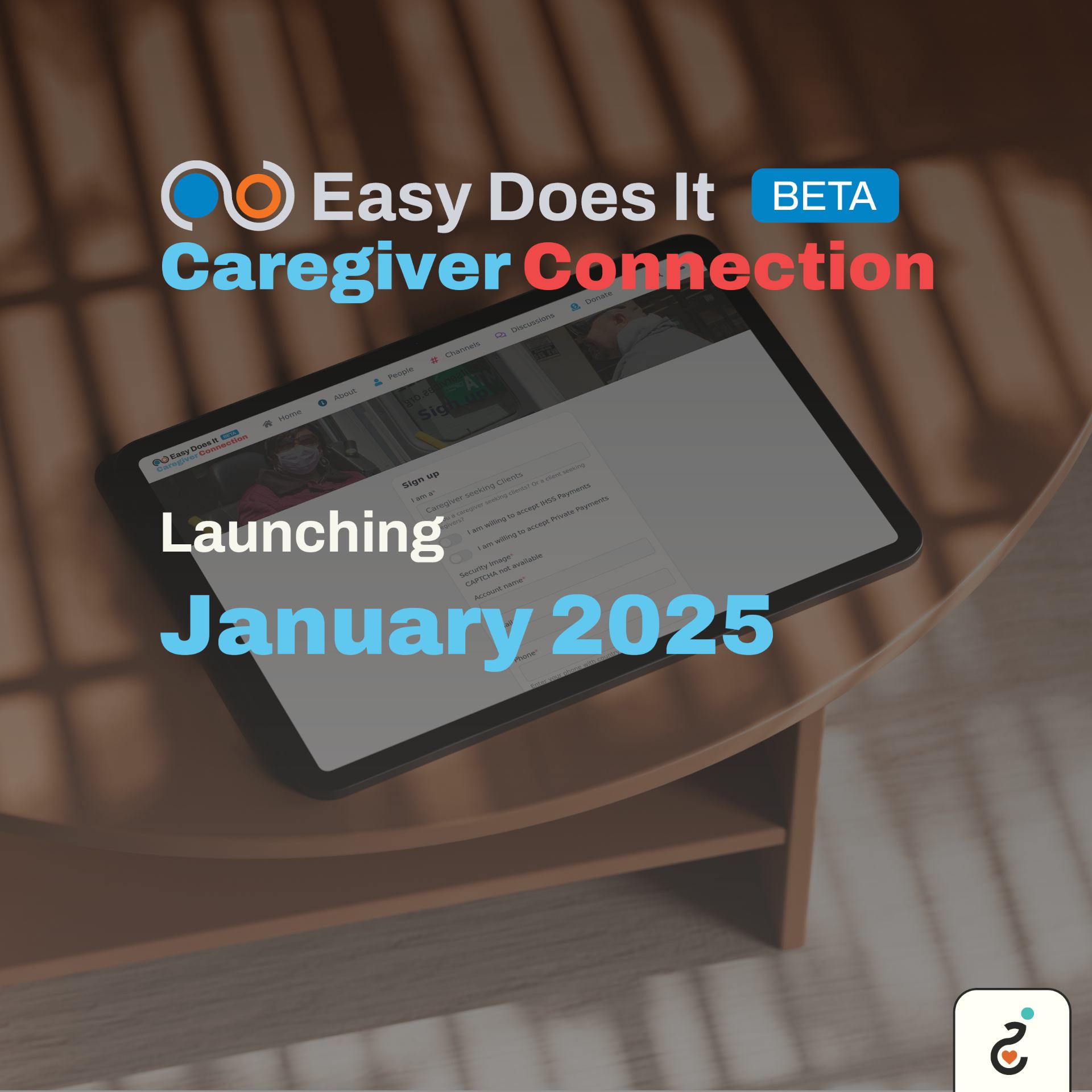 The Easy Does It Caregiver Connection Logo and a tablet running the beta site in the background.
